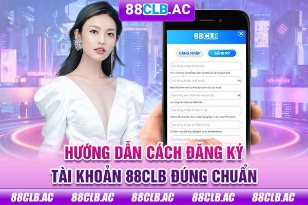 Hướng dẫn cách đăng ký tài khoản 88clb đúng chuẩn